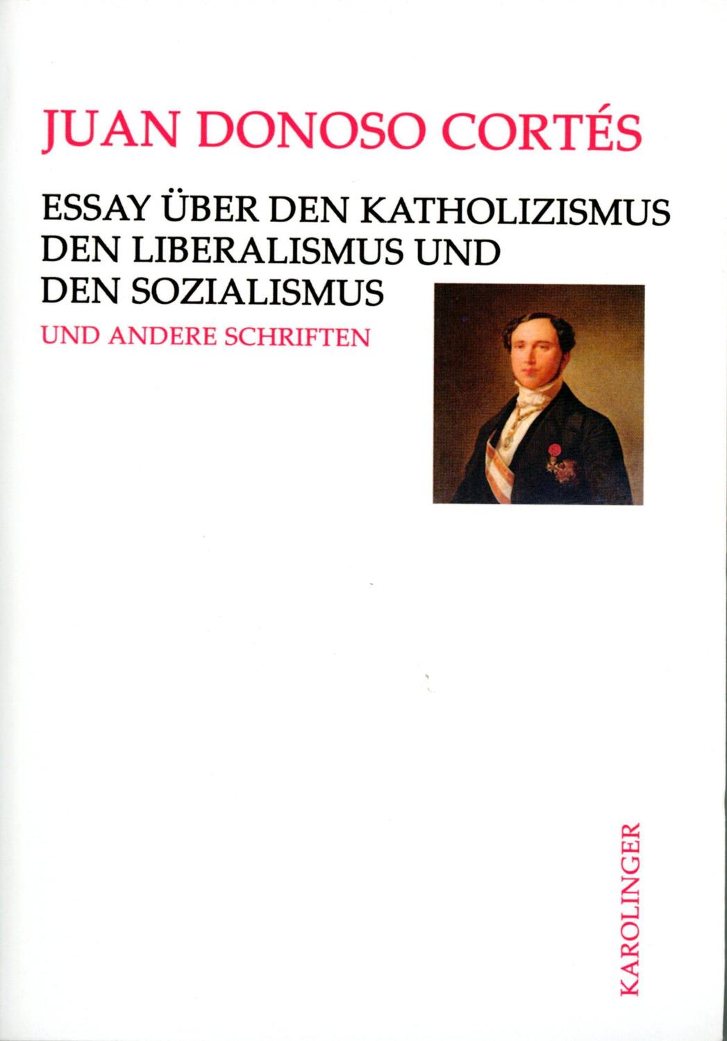 Cover: 9783854181880 | Essay über den Katholizismus, den Liberalismus und den Sozialismus