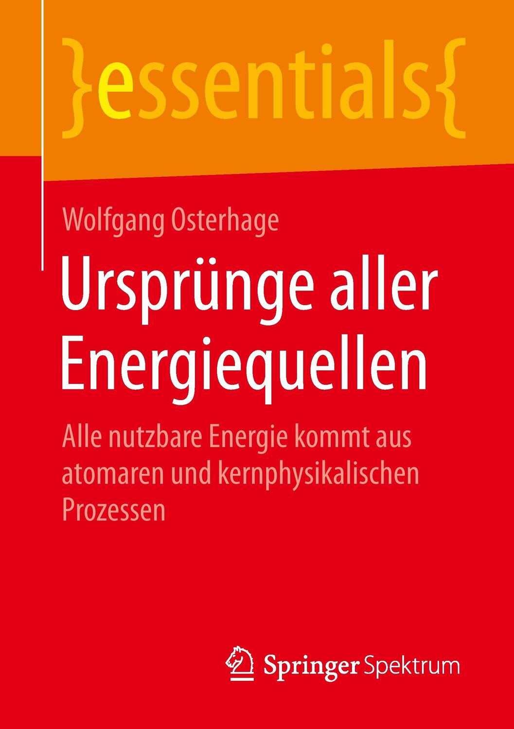 Cover: 9783658091071 | Ursprünge aller Energiequellen | Wolfgang Osterhage | Taschenbuch | ix