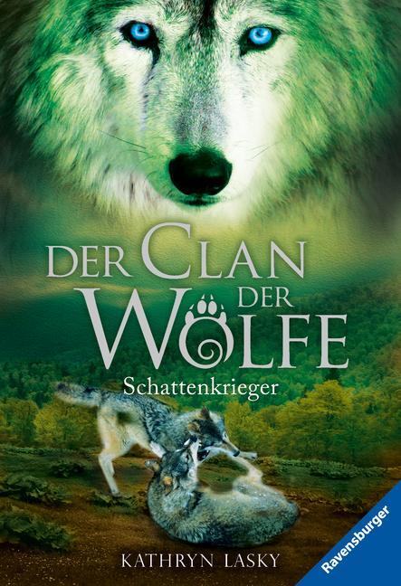 Cover: 9783473525683 | Der Clan der Wölfe 02: Schattenkrieger | Kathryn Lasky | Taschenbuch