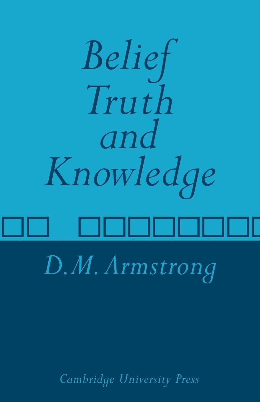 Cover: 9780521097376 | Belief, Truth and Knowledge | D. M. Armstrong | Taschenbuch | Englisch