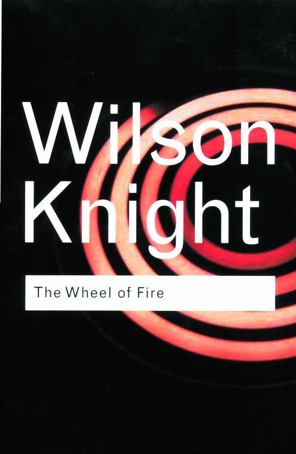 Cover: 9780415253956 | The Wheel of Fire | Interpretations of Shakespearian Tragedy | Knight
