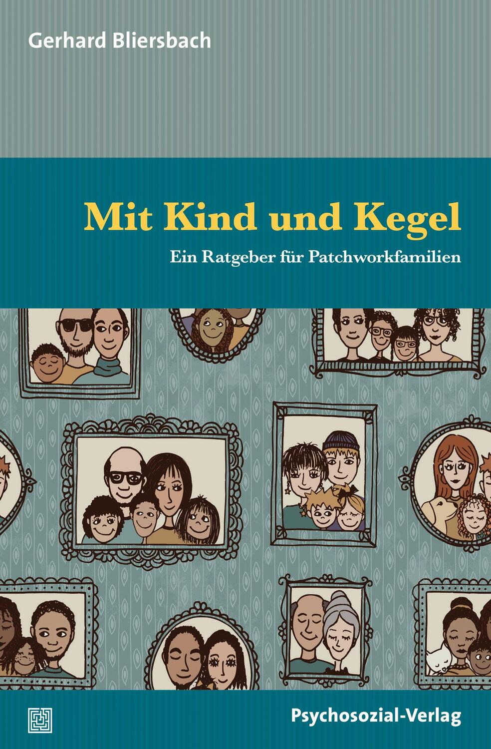 Cover: 9783837925128 | Mit Kind und Kegel | Ein Ratgeber für Patchworkfamilien | Bliersbach