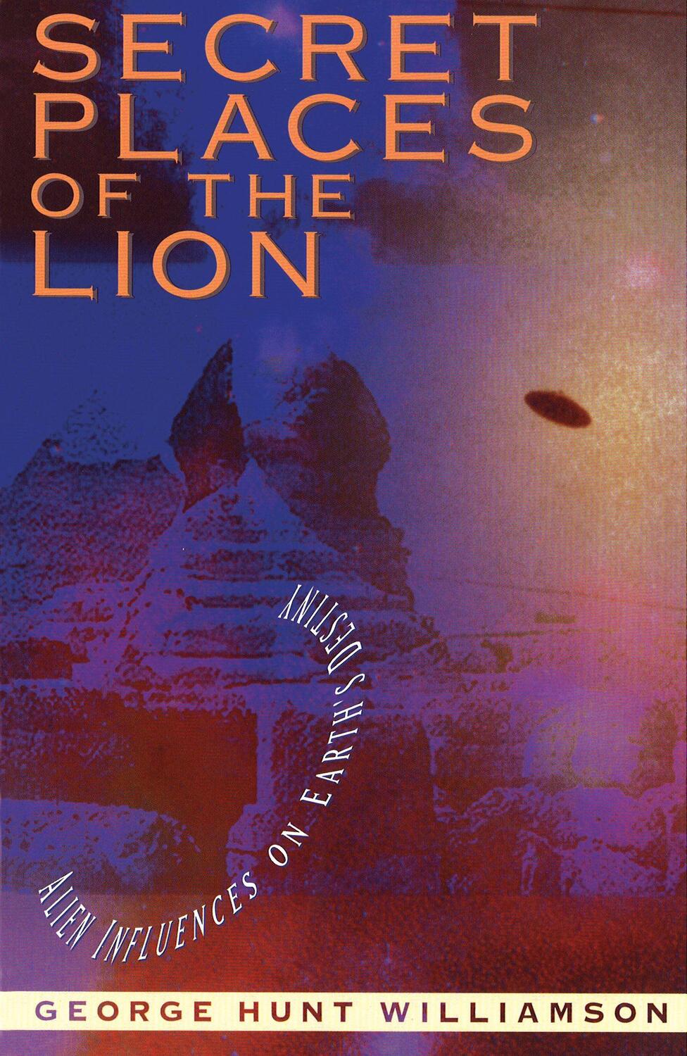 Cover: 9780892816019 | Secret Places of the Lion | Alien Influences on Earth's Destiny | Buch