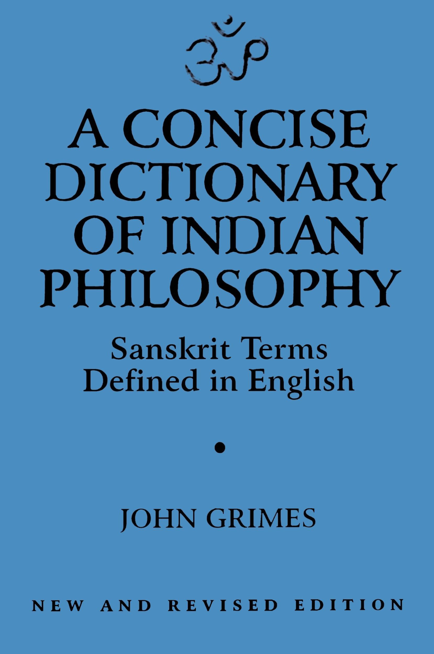 Cover: 9780791430682 | A Concise Dictionary of Indian Philosophy | John A. Grimes | Buch