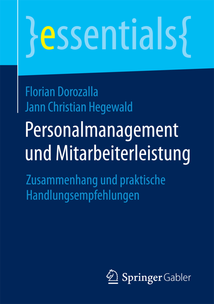 Cover: 9783658141158 | Personalmanagement und Mitarbeiterleistung | Florian Dorozalla (u. a.)