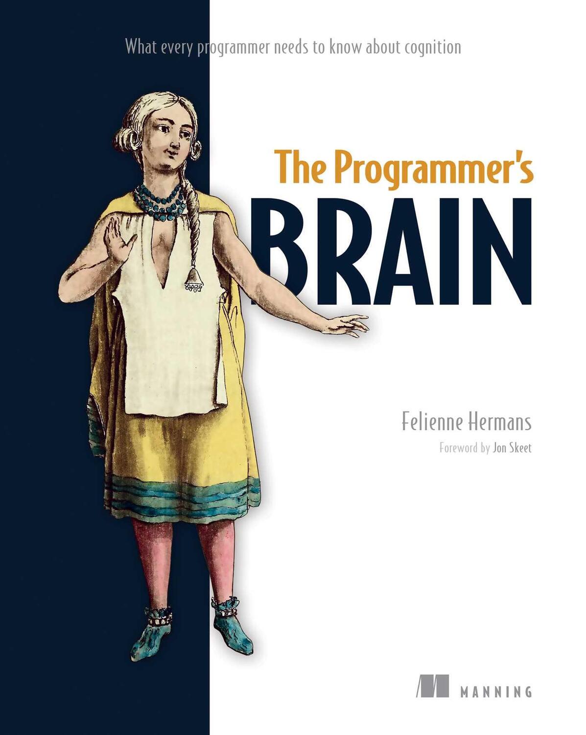 Cover: 9781617298677 | The Programmer's Brain: What every programmer needs to know about...