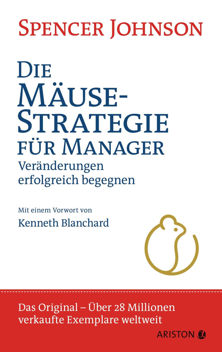 Cover: 9783424202144 | Die Mäusestrategie für Manager (Sonderausgabe zum 20. Jubiläum) | Buch