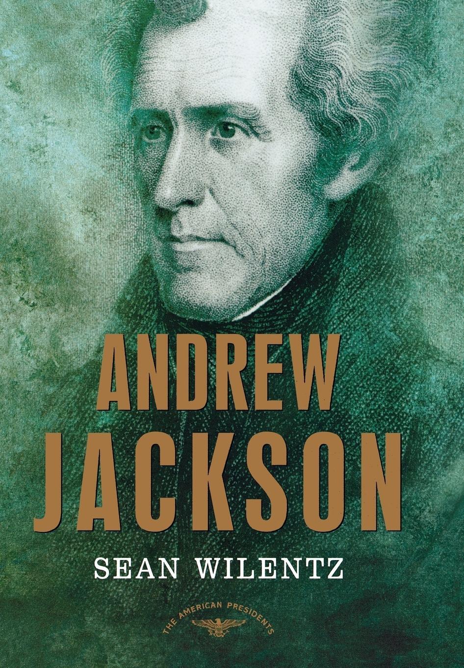 Cover: 9780805069259 | Andrew Jackson | Wilentz | Buch | HC gerader Rücken mit Schutzumschlag