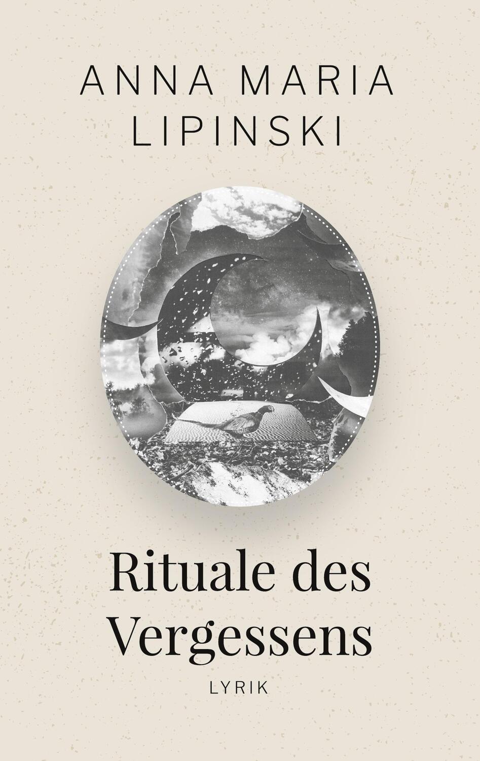 Cover: 9783752610994 | Rituale des Vergessens | Lyrik | Anna Maria Lipinski | Taschenbuch