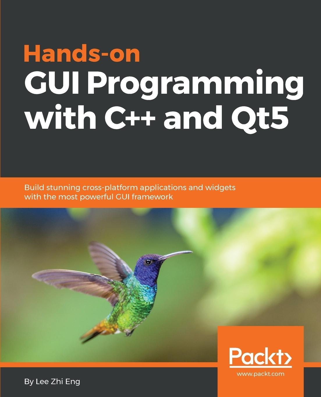 Cover: 9781788397827 | Hands-On GUI Programming with C++ and Qt5 | Lee Zhi Eng | Taschenbuch