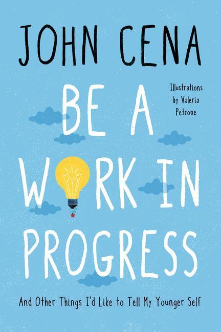 Cover: 9780593356418 | Be a Work in Progress: And Other Things I'd Like to Tell My Younger...