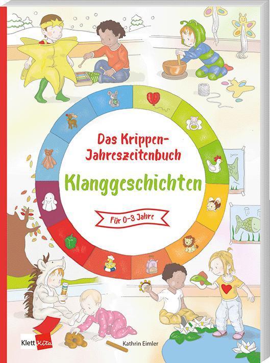 Cover: 9783960462378 | Das Krippen-Jahreszeitenbuch: Klanggeschichten | Kathrin Eimler | Buch