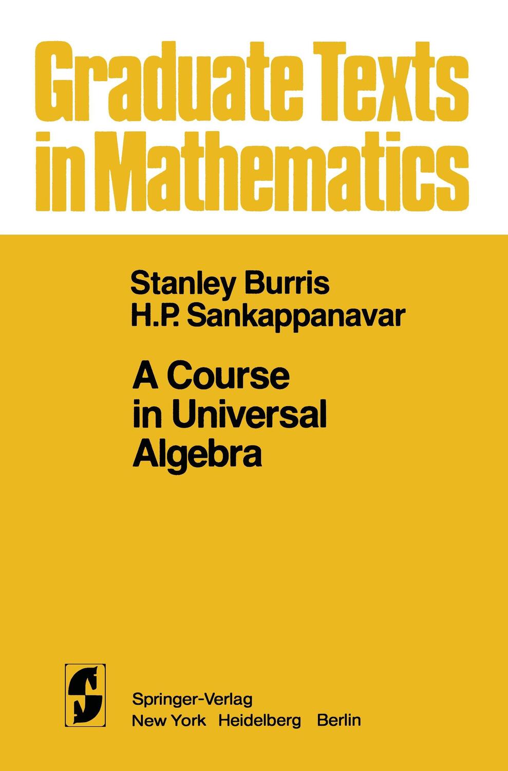 Cover: 9781461381327 | A Course in Universal Algebra | H. P. Sankappanavar (u. a.) | Buch