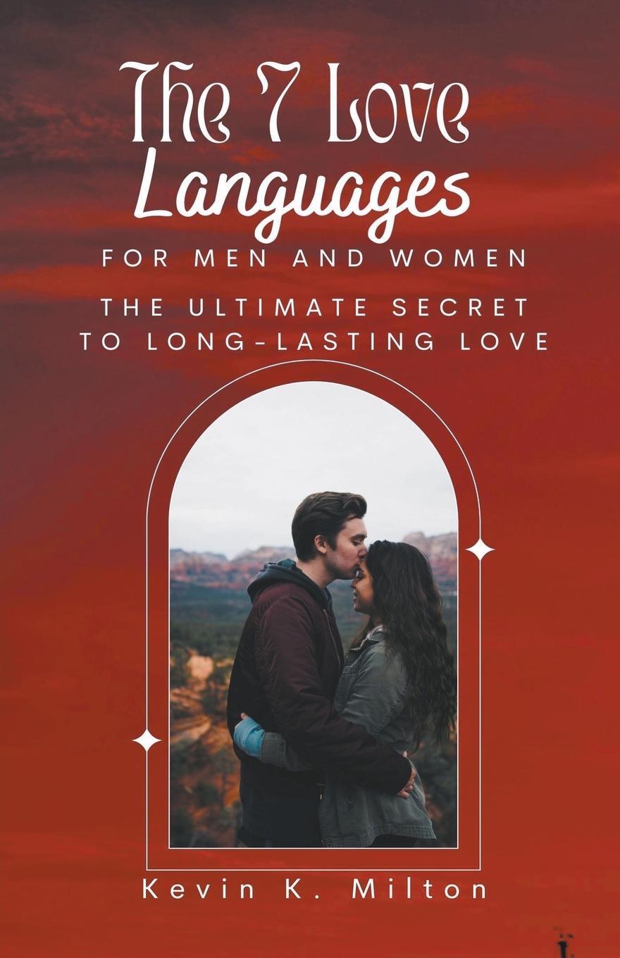 Cover: 9798215221044 | The 7 Love Languages for Men and Women | Kevin K. Milton | Taschenbuch
