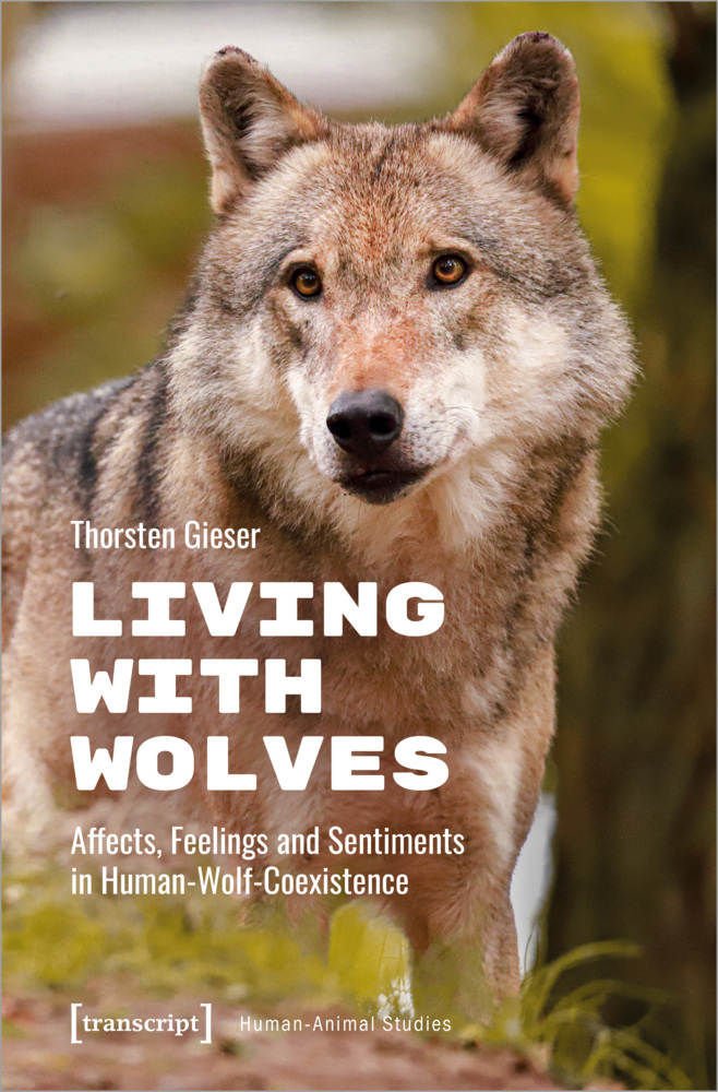 Cover: 9783837674705 | Living with Wolves | Thorsten Gieser | Taschenbuch | 234 S. | Englisch