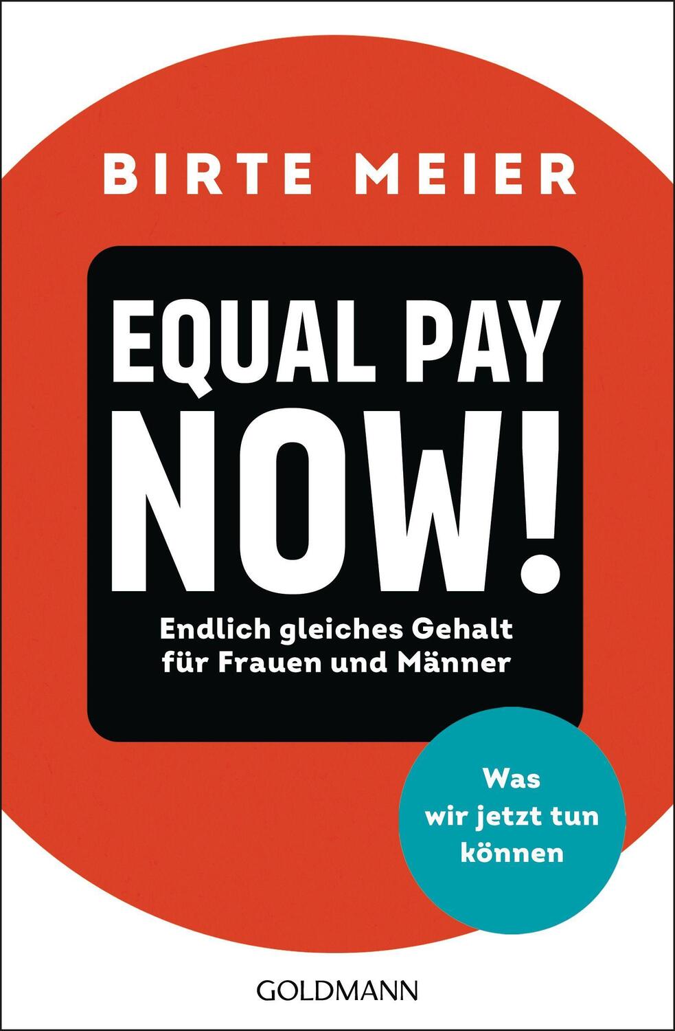 Cover: 9783442179848 | EQUAL PAY NOW! | Birte Meier | Taschenbuch | 240 S. | Deutsch | 2023