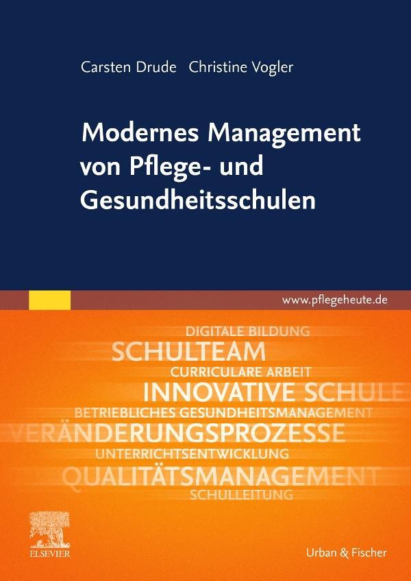 Cover: 9783437255410 | Modernes Management von Pflege- und Gesundheitsschulen | Drude (u. a.)