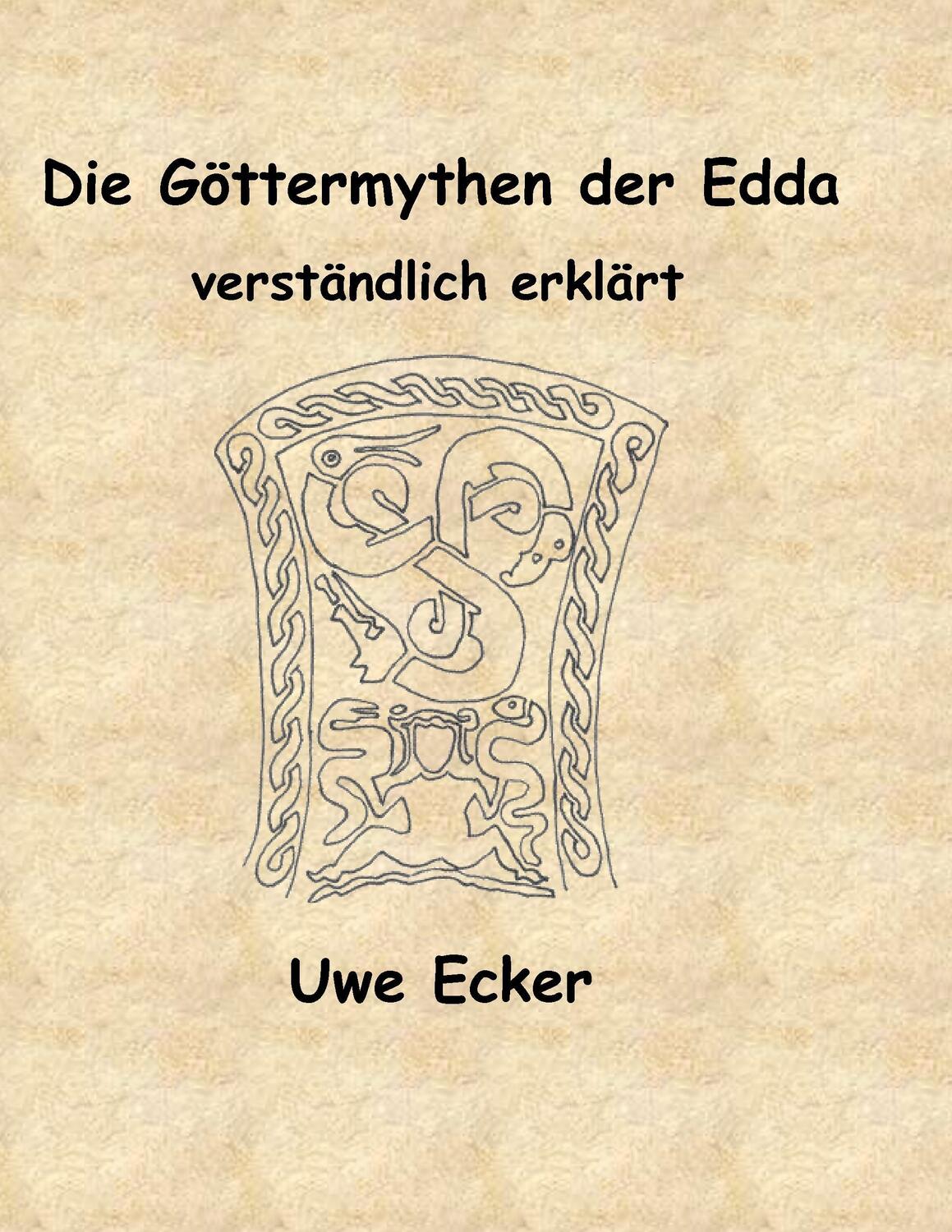 Cover: 9783734772603 | Die Göttermythen der Edda | verständlich erklärt | Uwe Ecker | Buch