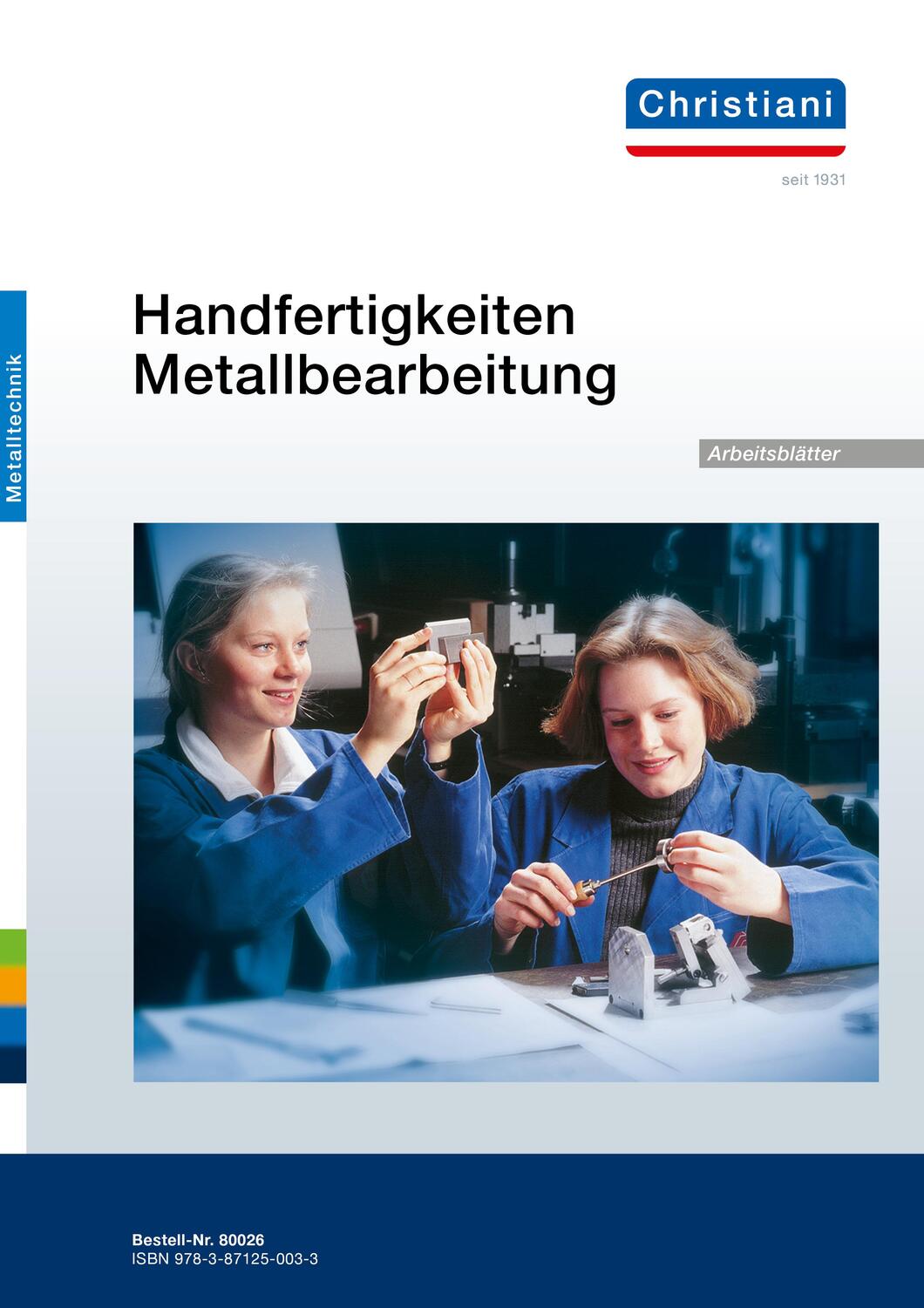 Cover: 9783958633025 | Handfertigkeiten Metallbearbeitung - Arbeitsblätter | Stück | Deutsch