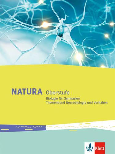 Cover: 9783120491811 | Natura Biologie Oberstufe. Themenband Neurobiologie und Verhalten...