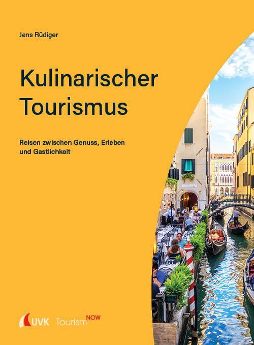 Cover: 9783739832067 | Tourism NOW: Kulinarischer Tourismus | Jens Rüdiger | Taschenbuch