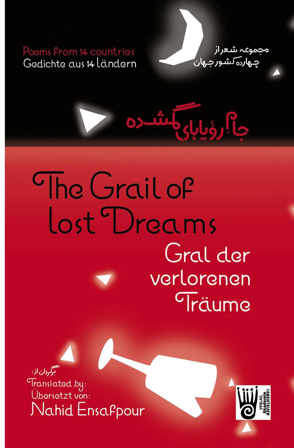 Cover: 9783985301362 | Gral der verlorenen Träume / The Grail of lost Dreams | Ensafpour