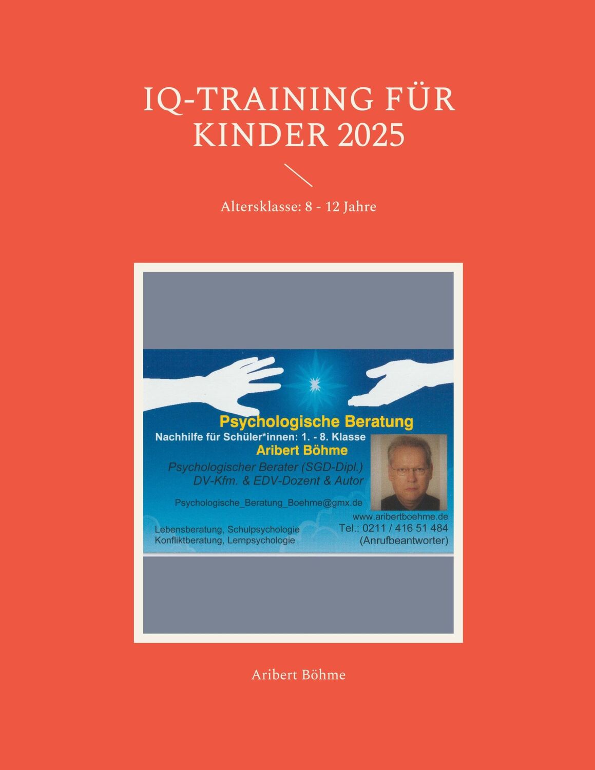 Cover: 9783758301650 | IQ-Training für Kinder 2025 | Altersklasse: 8 - 12 Jahre | Böhme