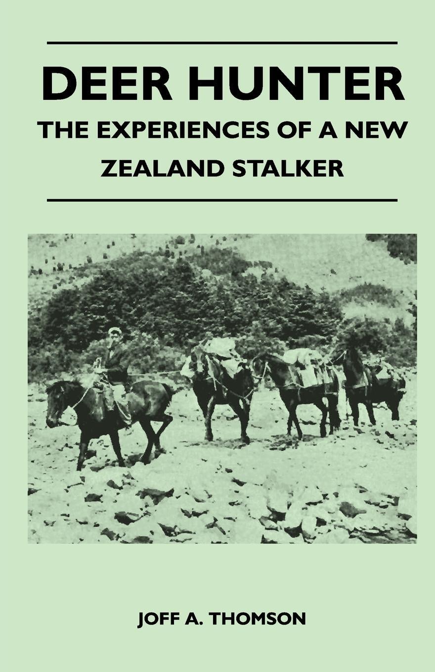 Cover: 9781446508961 | Deer Hunter - The Experiences Of A New Zealand Stalker | Thomson