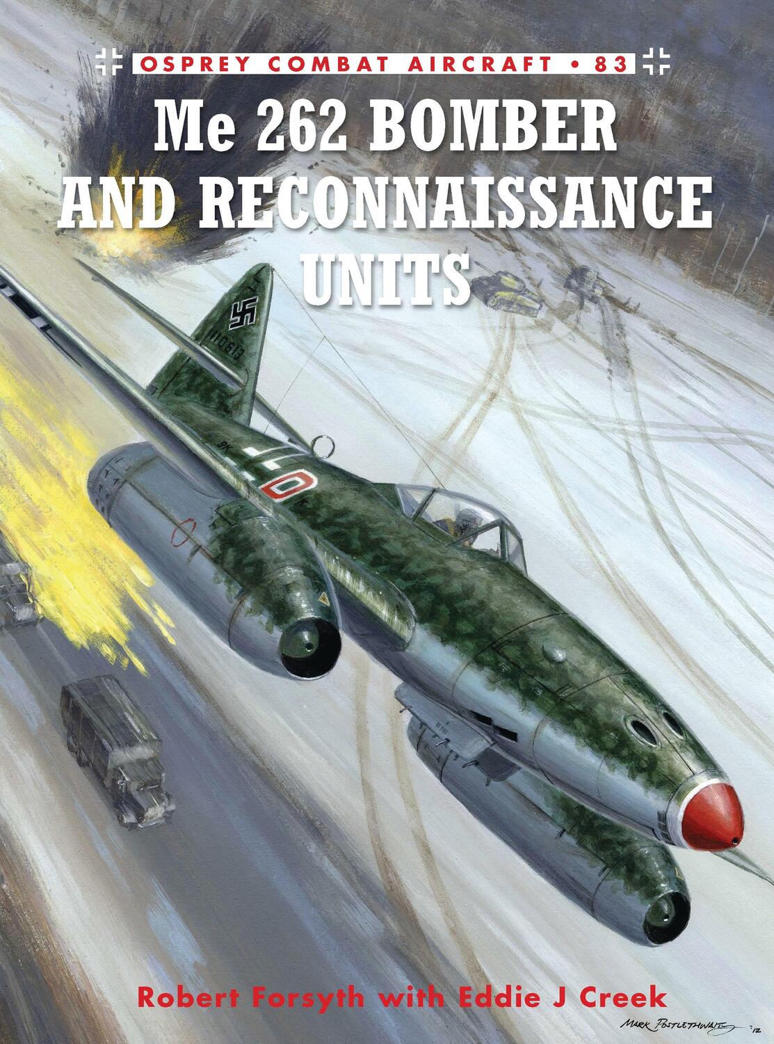 Cover: 9781849087490 | Me 262 Bomber and Reconnaissance Units | Robert Forsyth (u. a.) | Buch
