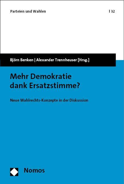 Cover: 9783756000890 | Mehr Demokratie dank Ersatzstimme? | Björn Benken (u. a.) | Buch