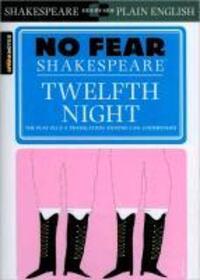Cover: 9781586638511 | Twelfth Night (No Fear Shakespeare): Volume 8 | Sparknotes (u. a.)