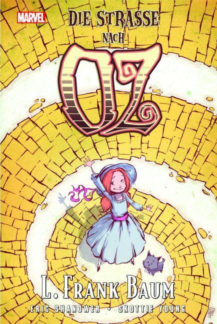 Cover: 9783957980977 | Der Zauberer von Oz: Die Straße nach Oz | L Frank/Shanower, Eric Baum