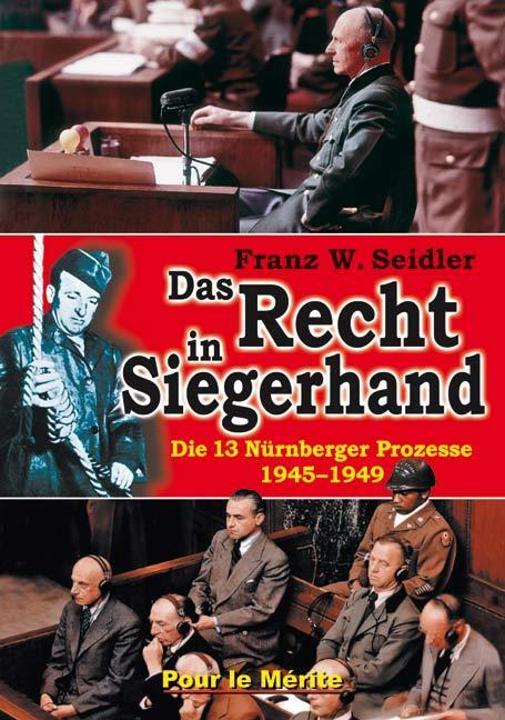 Cover: 9783932381386 | Das Recht in Siegerhand | Die 13 Nürnberger Prozesse 1945-1949 | Buch