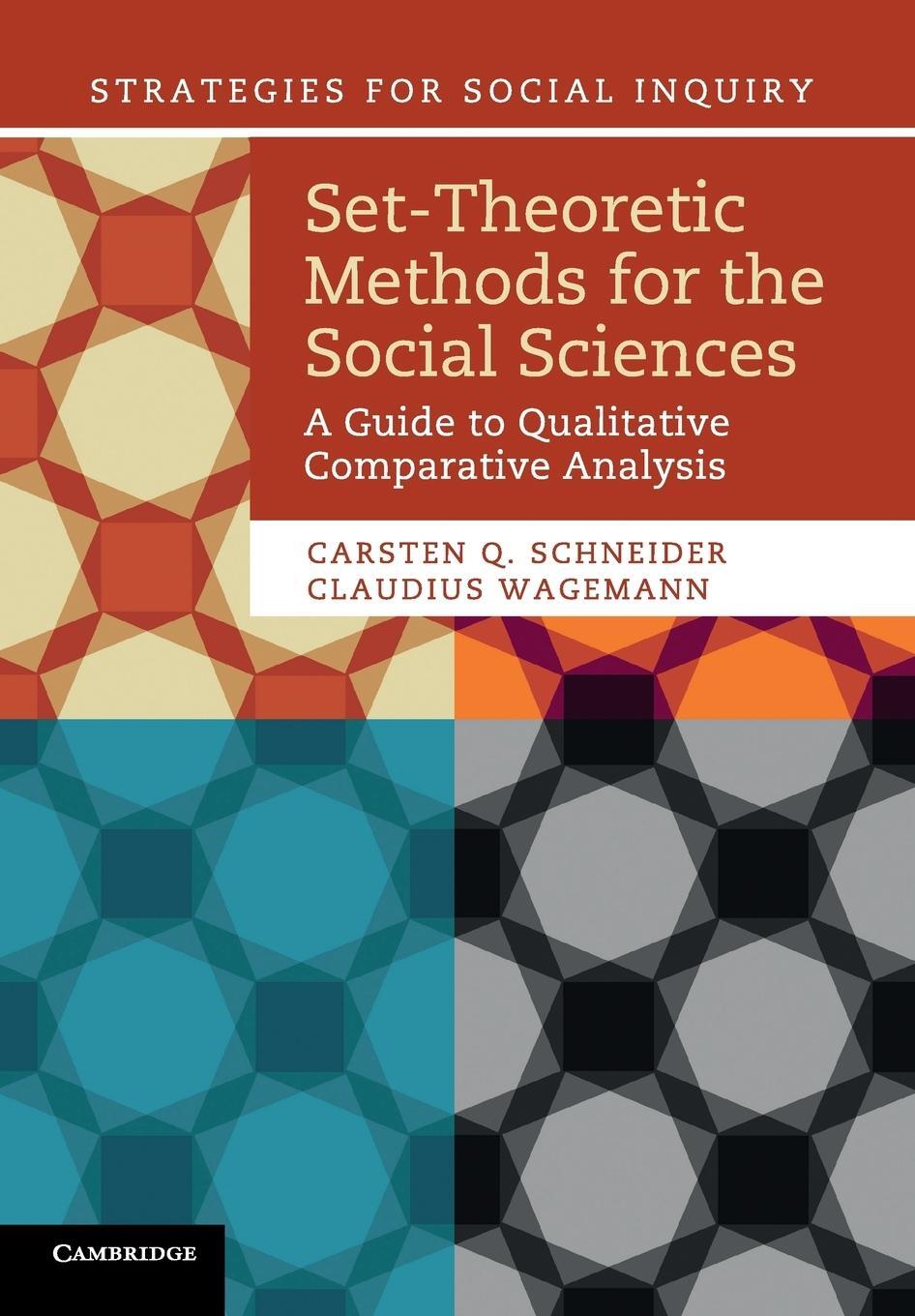 Cover: 9781107601130 | Set-Theoretic Methods for the Social Sciences | Claudius Wagemann