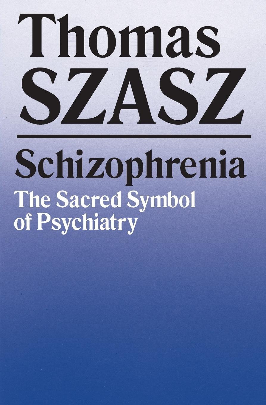 Cover: 9780815602248 | Schizophrenia | The Sacred Symbol of Psychiatry | Thomas Szasz | Buch