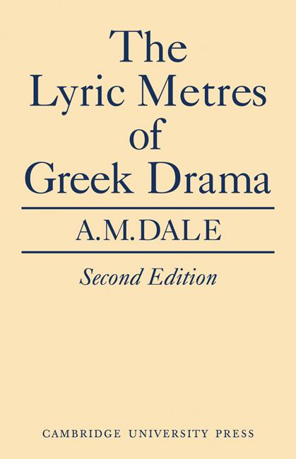 Cover: 9780521147569 | Lyric Metres of Greek Drama | A. M. Dale | Taschenbuch | Englisch