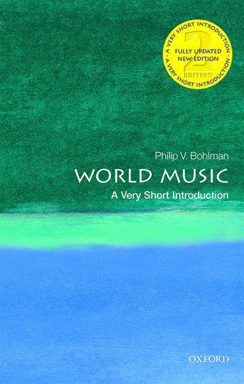Cover: 9780198829140 | World Music: A Very Short Introduction | Philip V Bohlman | Buch
