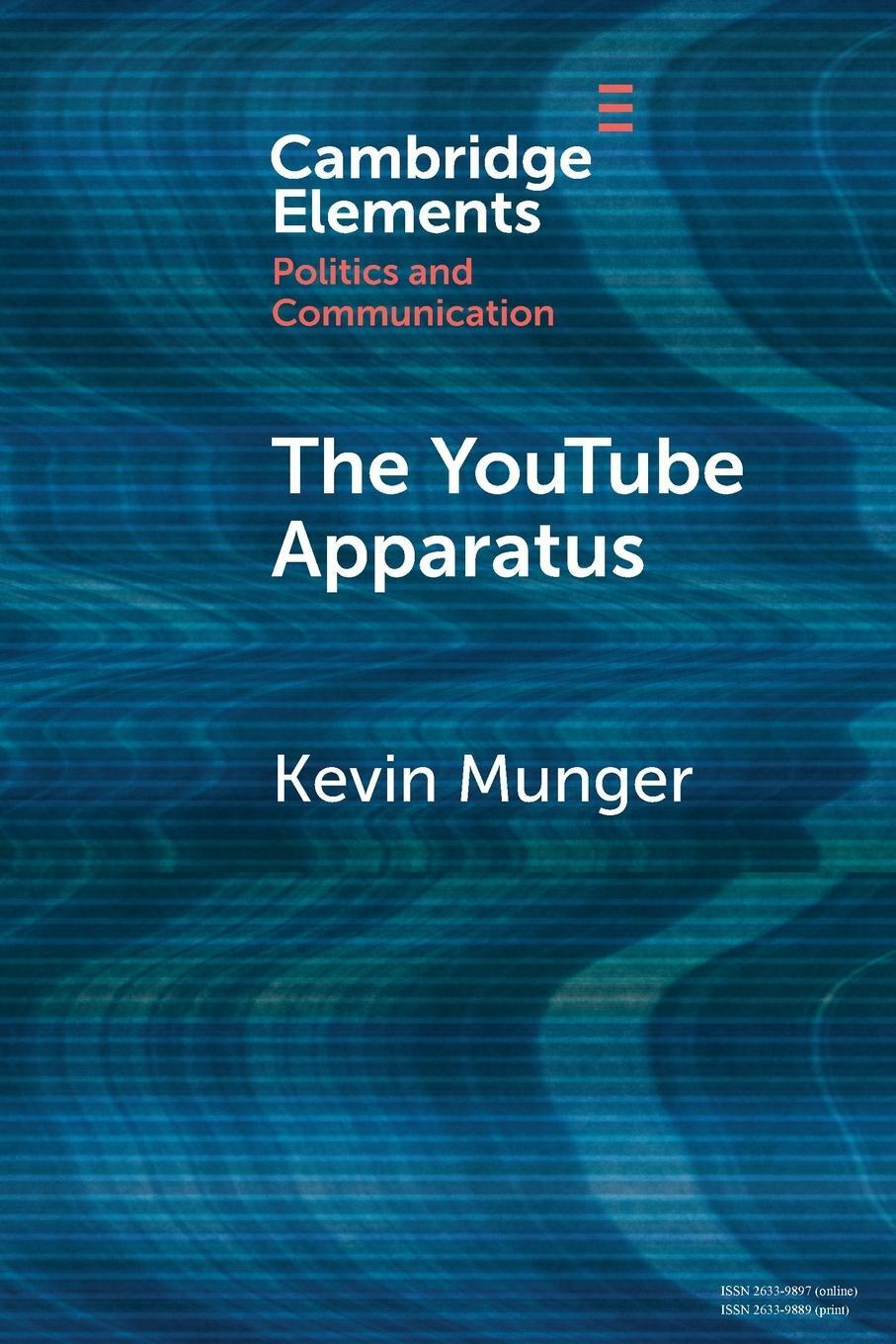 Cover: 9781009359757 | The YouTube Apparatus | Kevin Munger | Taschenbuch | Paperback | 2024