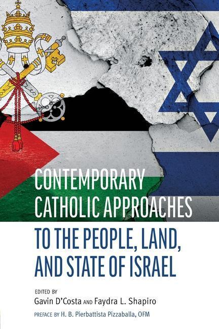 Cover: 9780813234854 | Contemporary Catholic Approaches to the People, Land, and State of...
