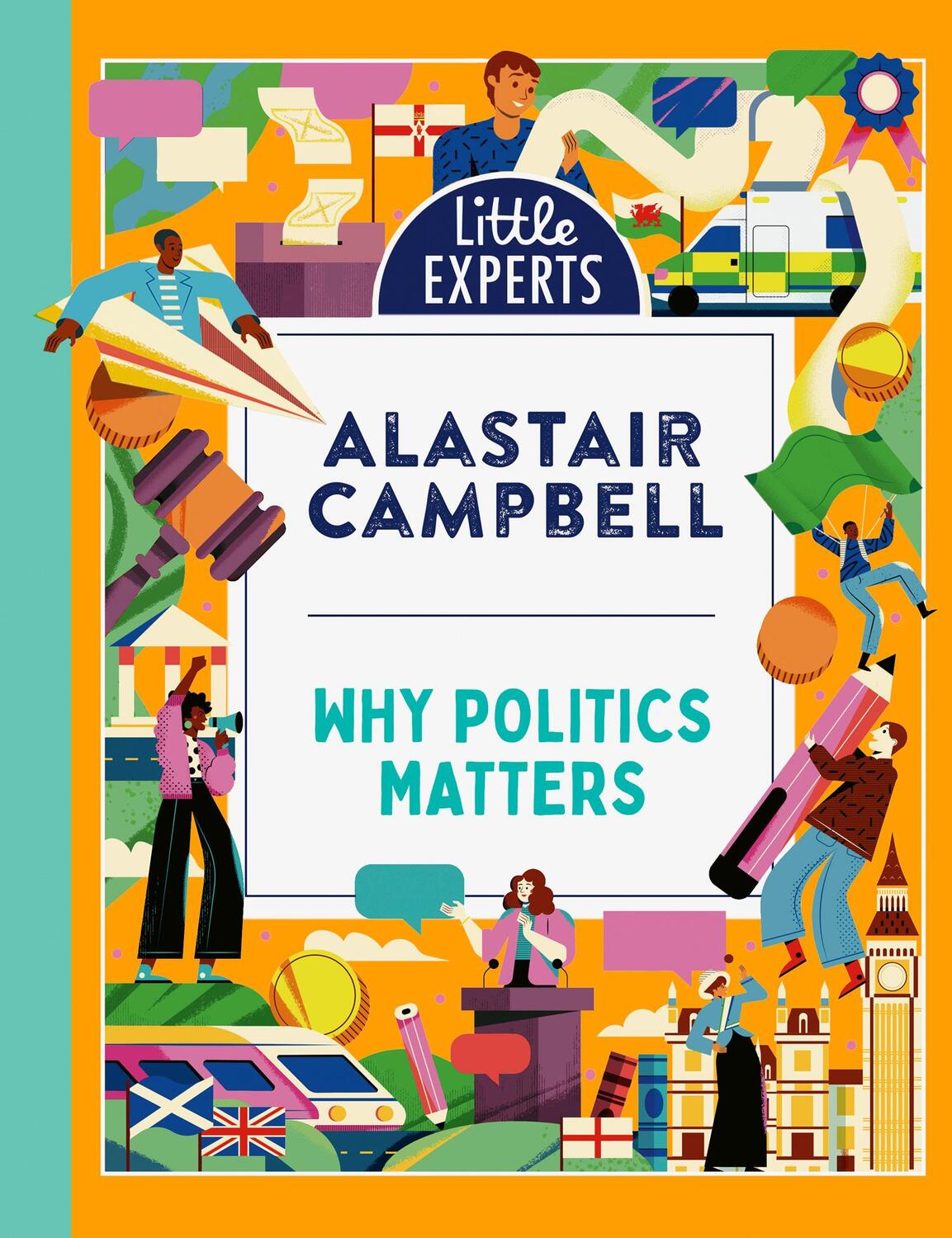 Cover: 9780008560089 | Why Politics Matters | Alastair Campbell | Buch | Englisch | 2024