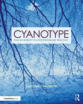 Cover: 9781138338838 | Cyanotype | The Blueprint in Contemporary Practice | Anderson | Buch