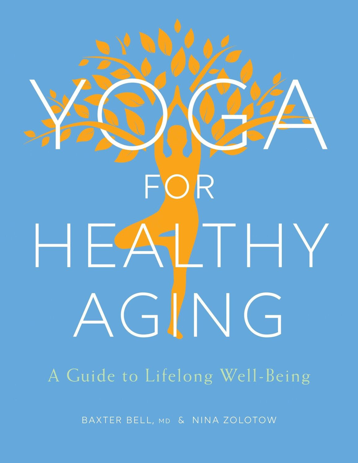 Cover: 9781611803853 | Yoga for Healthy Aging | A Guide to Lifelong Well-Being | Bell (u. a.)