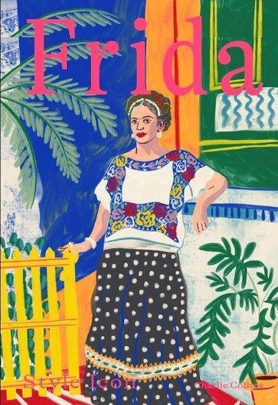 Cover: 9781784884970 | Frida: Style Icon | A Celebration of the Magical Style of Frida Kahlo