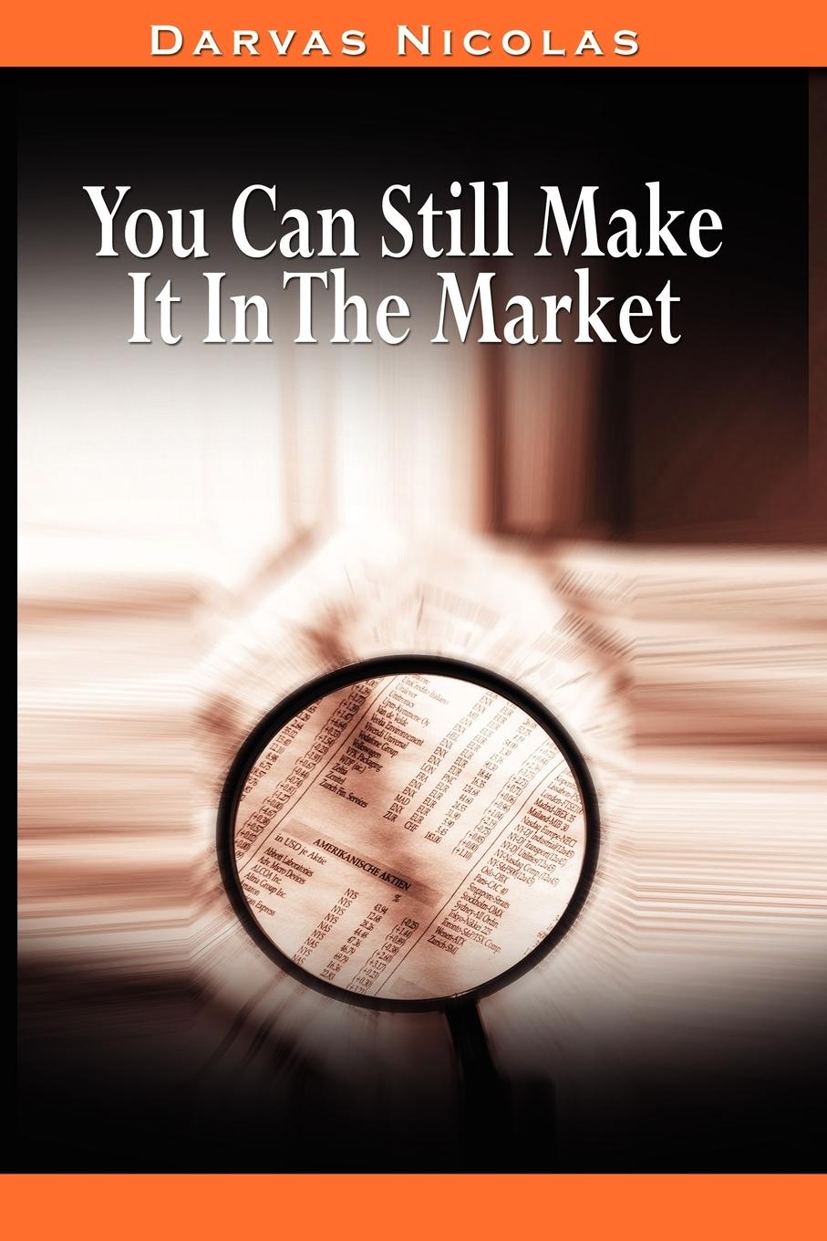 Cover: 9780982055670 | You Can Still Make It In The Market by Nicolas Darvas (the author...