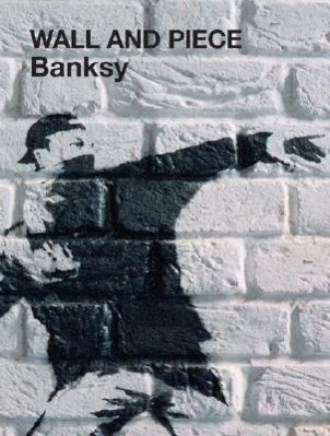 Cover: 9781844137879 | Wall and Piece | Banksy | Taschenbuch | Englisch | 2006