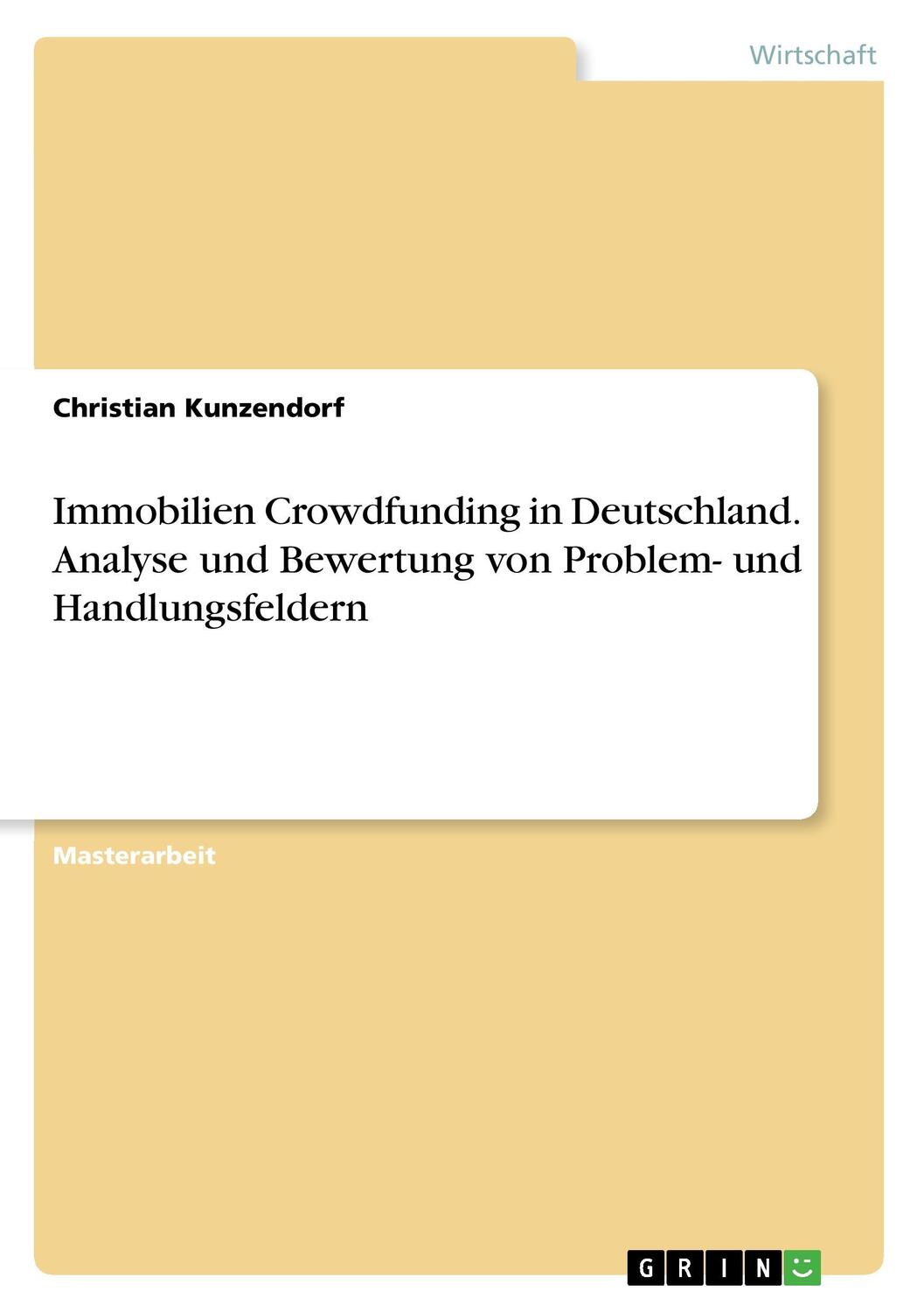 Cover: 9783668322707 | Immobilien Crowdfunding in Deutschland. Analyse und Bewertung von...