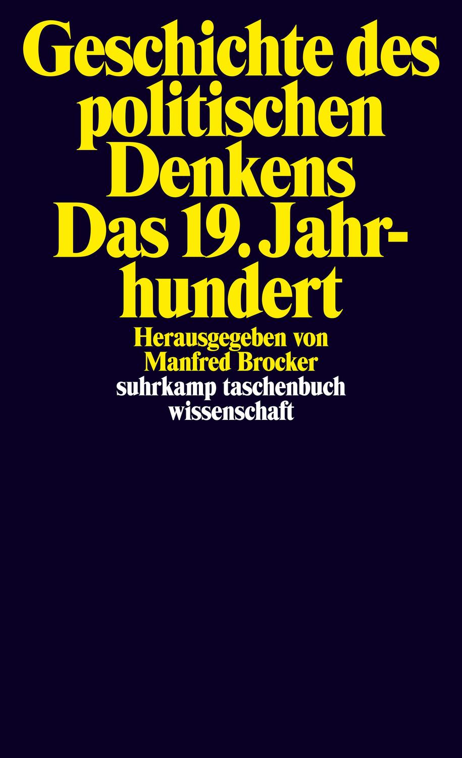 Cover: 9783518299418 | Geschichte des politischen Denkens. Das 19. Jahrhundert | Brocker