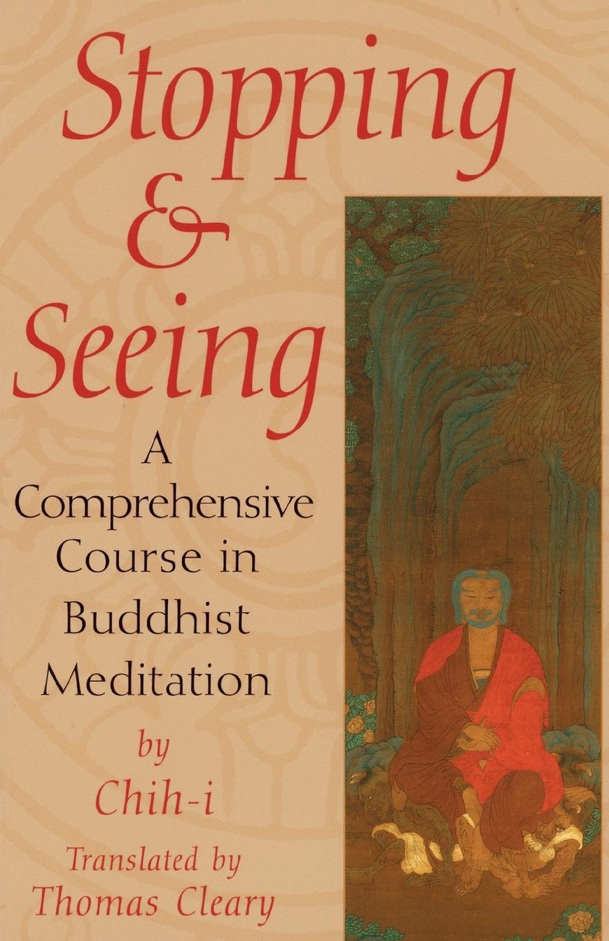 Cover: 9781570622755 | Stopping and Seeing | A Comprehensive Course in Buddhist Meditation