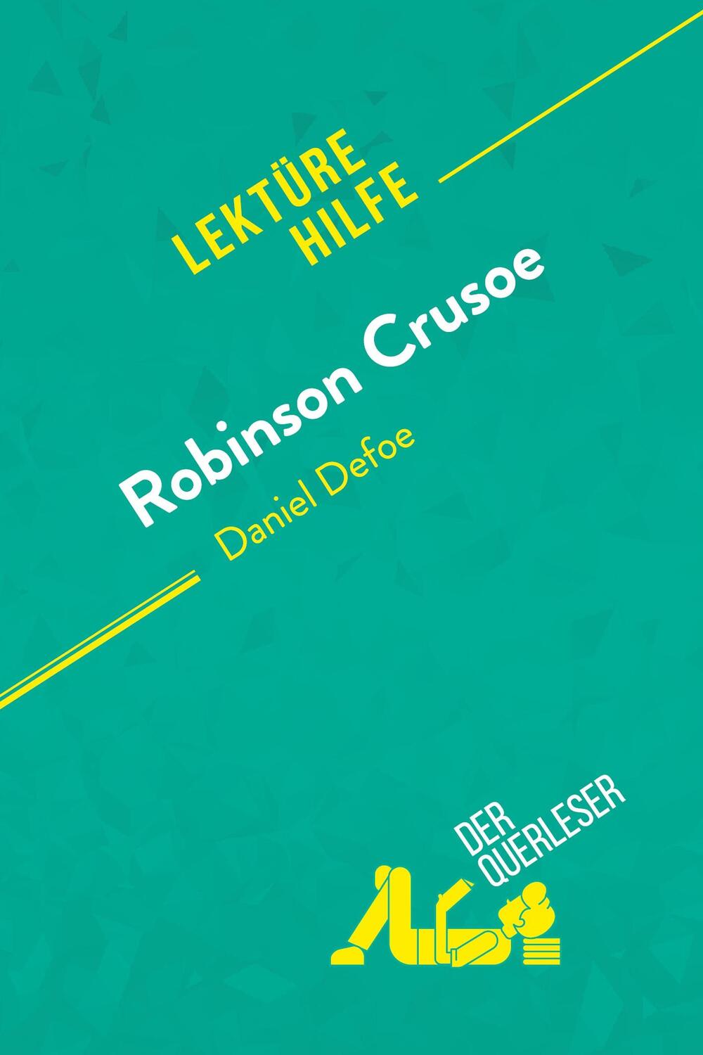 Cover: 9782808013468 | Robinson Crusoe von Daniel Defoe (Lektürehilfe) | Ivan Sculier (u. a.)