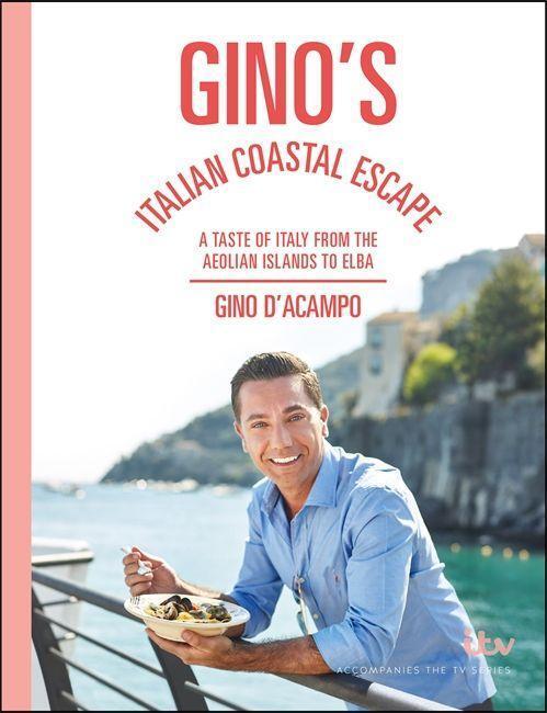 Cover: 9781473661516 | Gino's Italian Coastal Escape | Gino D'Acampo | Buch | Englisch | 2017